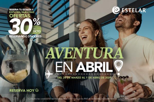 Aventura en Abril 30% off ESTELAR Santamar Hotel & Centro de Convenciones Santa Marta